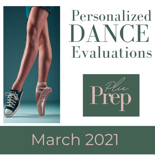 Personalized Dance Evaluations, March 2021